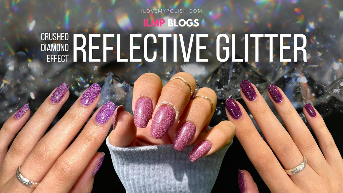 Reflective Glitter Nails - The New Bling in Town