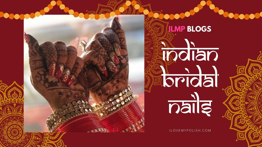 Top 7 Wedding Nail Art Design Inspiration for Indian Weddings