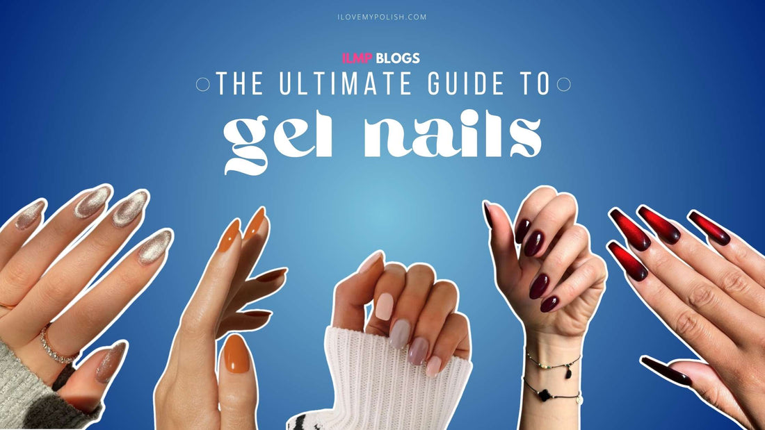 The Ultimate Guide to Gel Polishes: A Beginner's Handbook