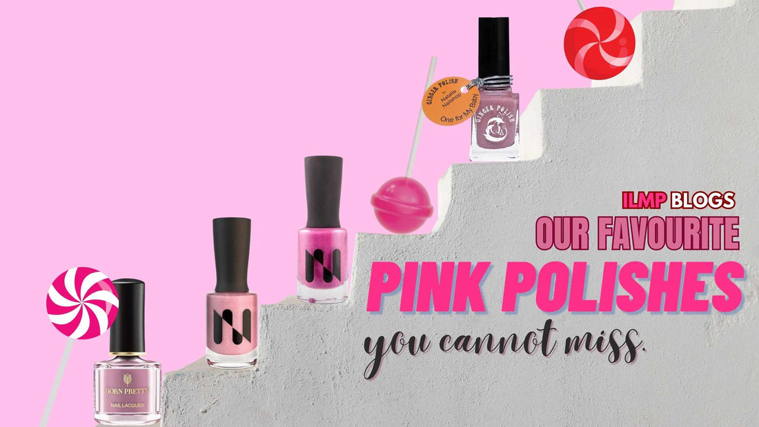 5 Must-Have PINK Nail Polishes from I Love My Polish