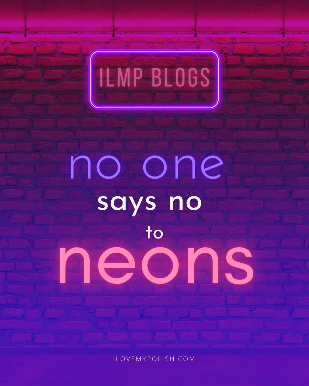 No One Says No To Neons!!