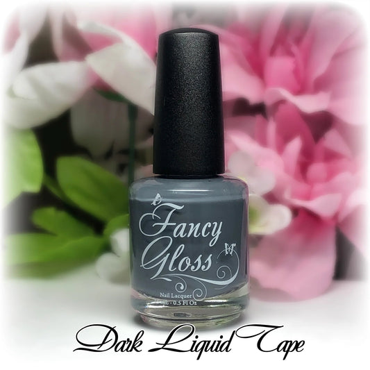 Fancy Gloss- Dark Liquid Tape I Love My Polish