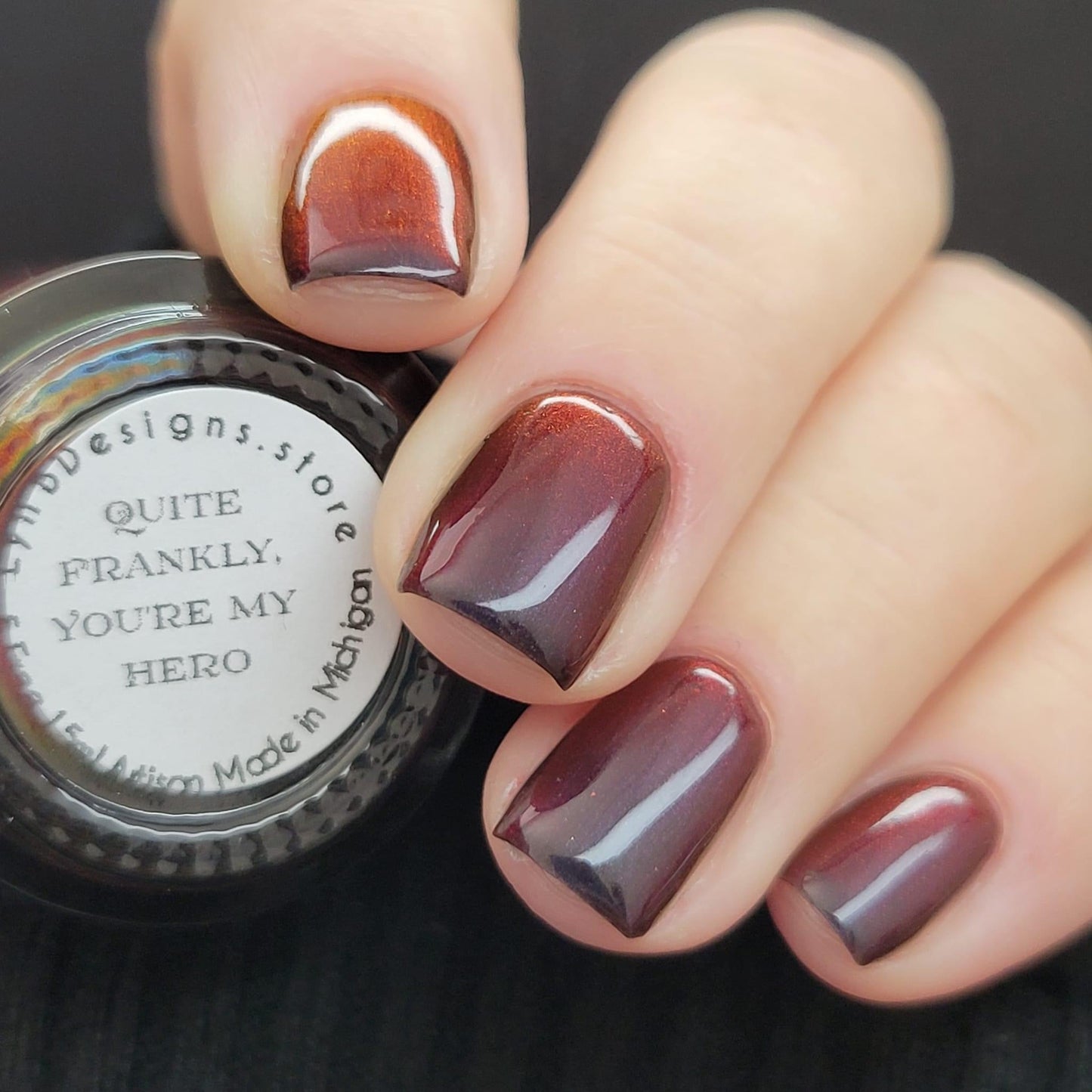 LynB Designs- Quite Frankly, You’re My Hero I Love My Polish