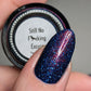 Bees Knees Lacquer- Still No F*cking Excuse I Love My Polish